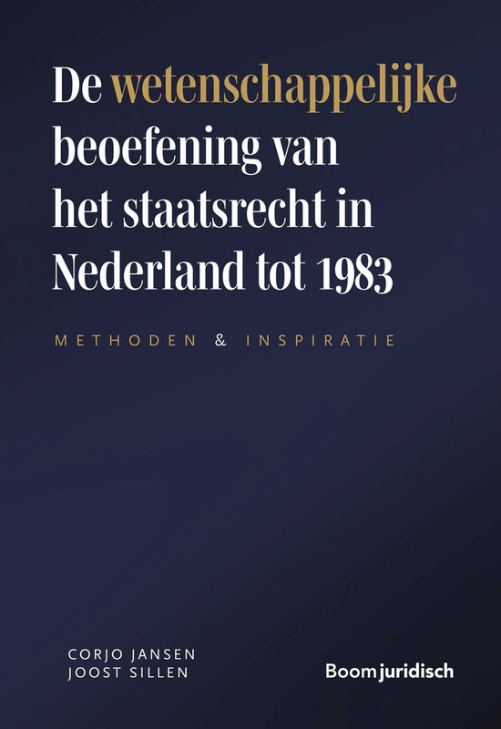De wetenschappelijke beoefening van het staatsrecht in Neder ... - cover