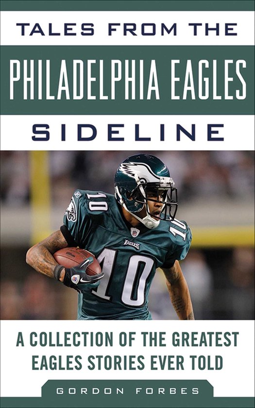 Tales from the Team - Tales from the Philadelphia Eagles Sid ... - cover
