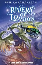 Cover van Rivers of London: Here Be Dragons met een draak rond de Big Ben en een politiehelikopter.
