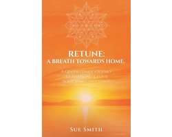 Retune: A Breath Towards Home.