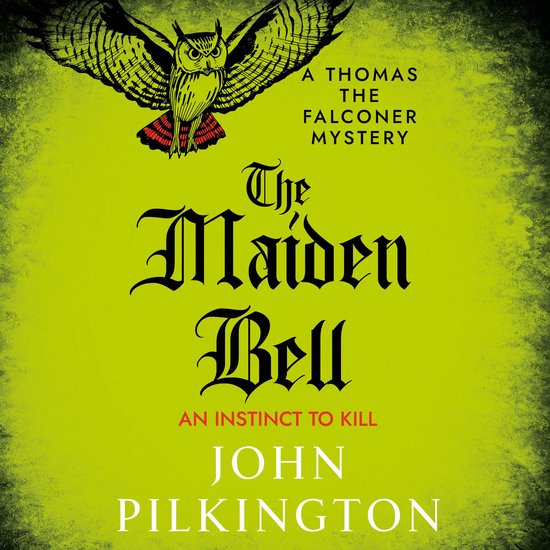 The Thomas the Falconer Mysteries5-The Maiden Bell - cover