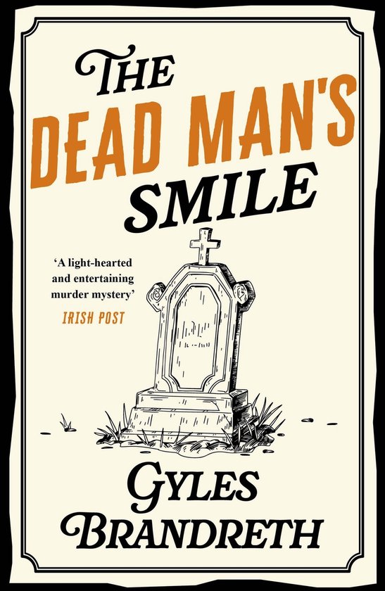Boekcover 'The Dead Man's Smile' met een tekening van een grafsteen en de tekst 'A light-hearted and entertaining murder mystery' - Irish Post.