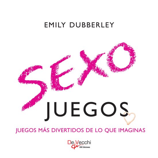 Sexo juegos. Juegos más divertidos de lo que imaginas - cover