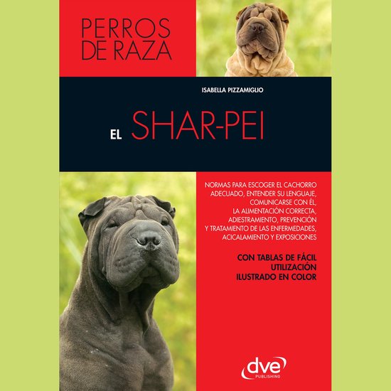 El shar-pei: Normas para escoger el cachorro adecuado, enten ... - cover