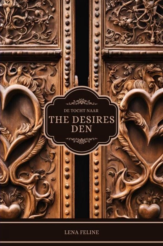 De Tocht Naar The Desires Den - cover