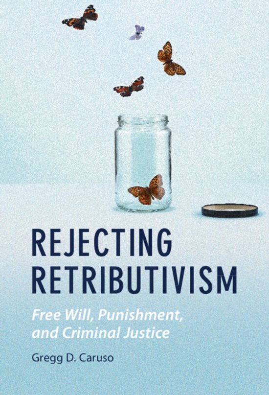 Law and the Cognitive Sciences- Rejecting Retributivism - cover