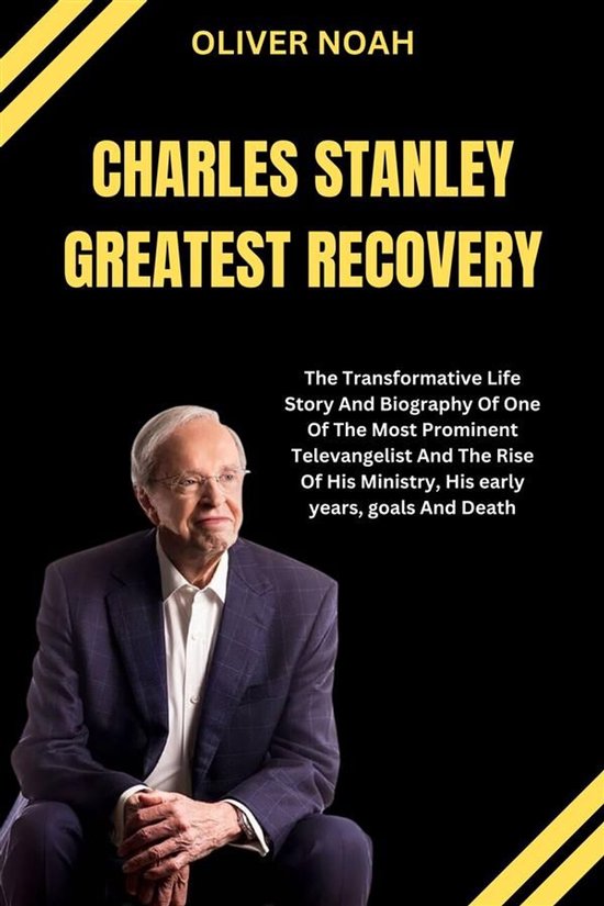 Biographies 2 - Charles Stanley Greates Recovery - cover