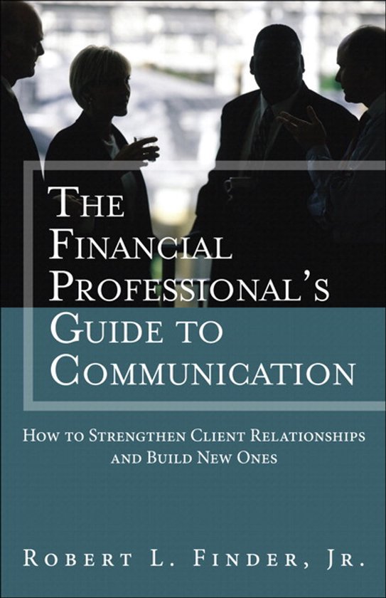 The Financial Professional's Guide to Communication - cover