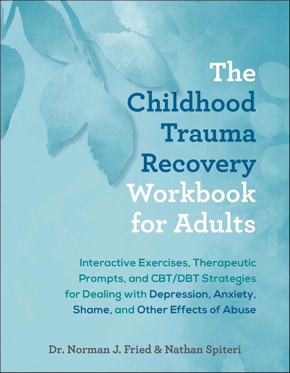 Omslag van The Childhood Trauma Recovery Workbook for Adults