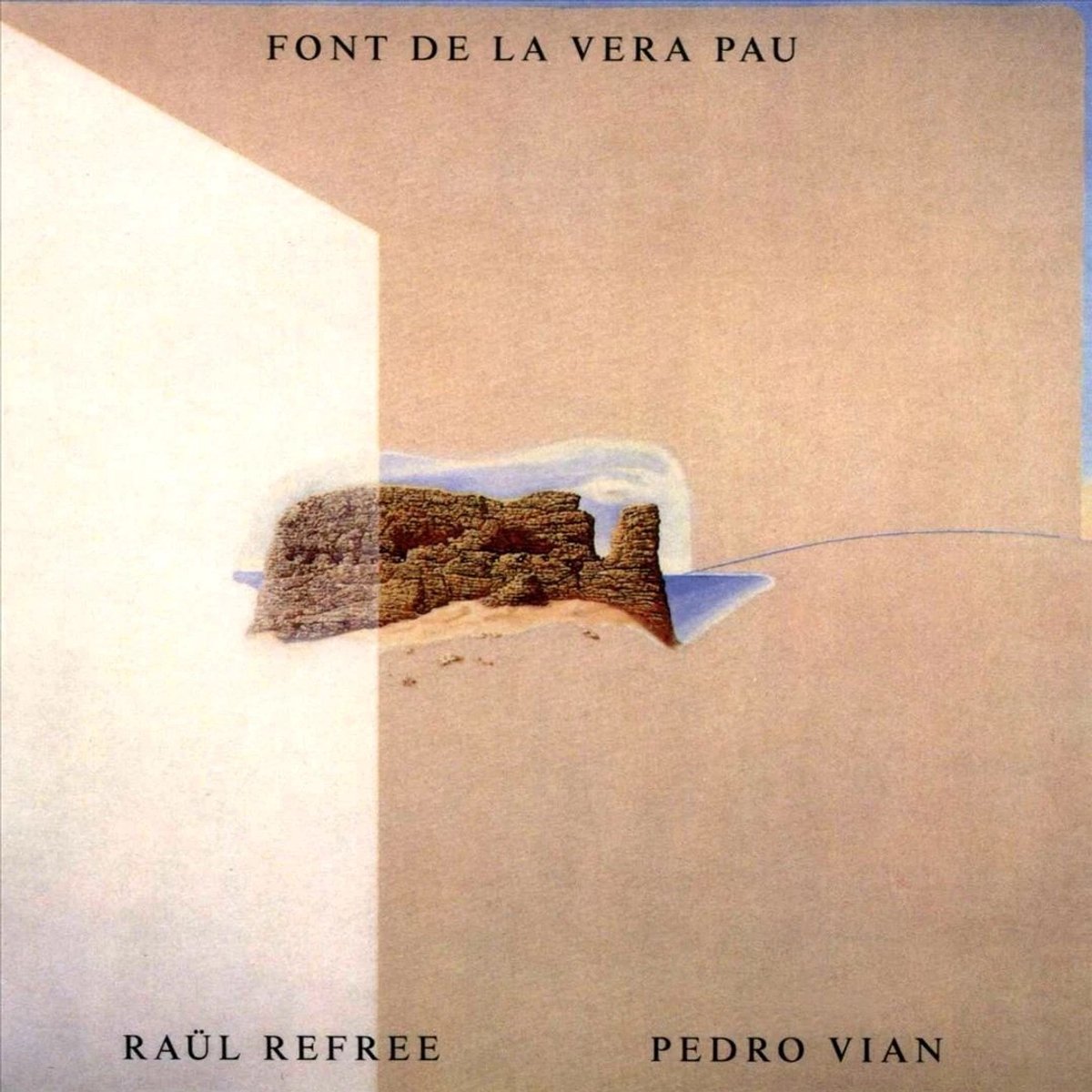 Raül Refree & Pedro Vian - Font De La Vera Pau (CD)
