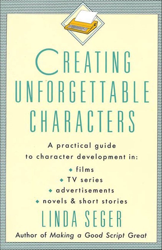 Creating Unforgettable Characters - cover