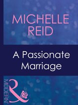 A Passionate Marriage (Mills & Boon Modern)