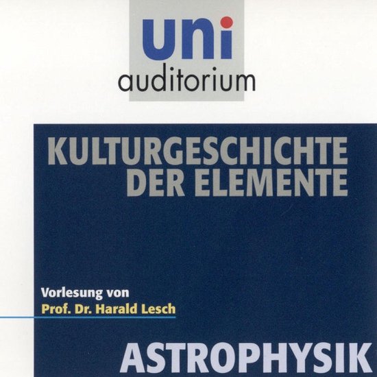 Astrophysik: Kulturgeschichte der Elemente - cover
