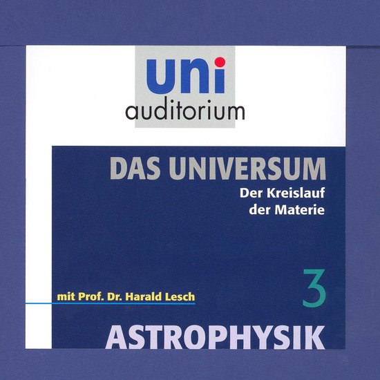 Das Universum 03: Der Kreislauf der Materie - cover