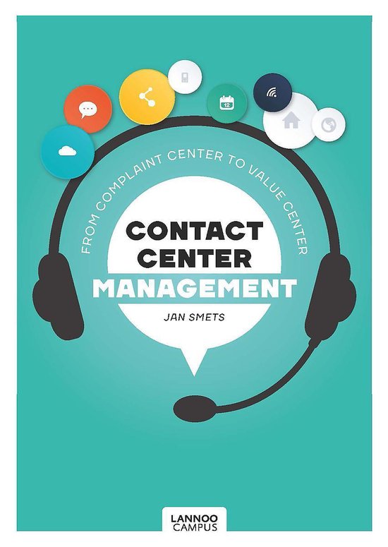 Contact Center Management From Complaint Department to Value Center