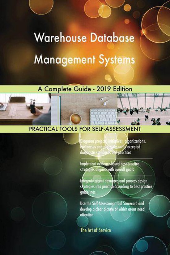Warehouse Database Management Systems A Complete Guide 2019 Edition