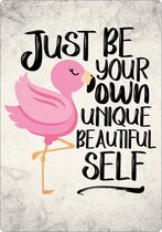Spreukenbordje: Just Be Your Own Unique Beautiful Self! | Houten Tekstbord