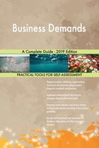 Business Demands A Complete Guide - 2019 Edition