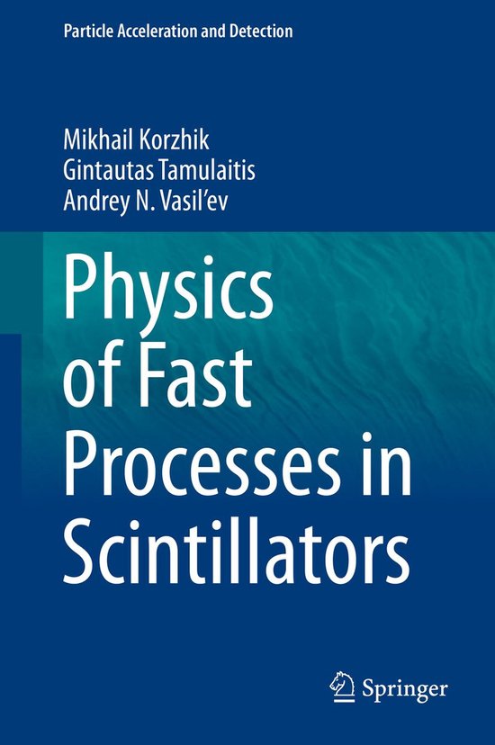 Particle Acceleration and Detection - Physics of Fast Proces ... - cover