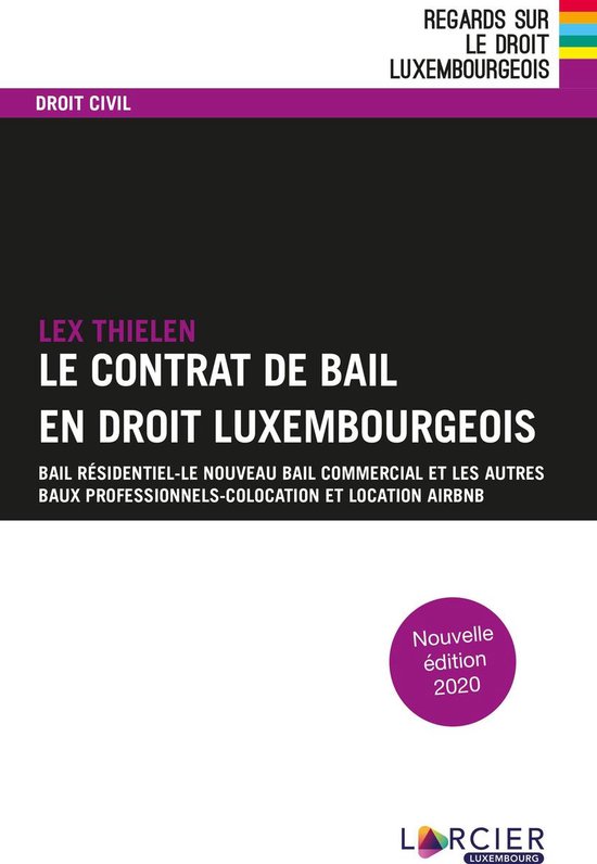 Regards sur le droit luxembourgeois - Le contrat de bail en  ... - cover