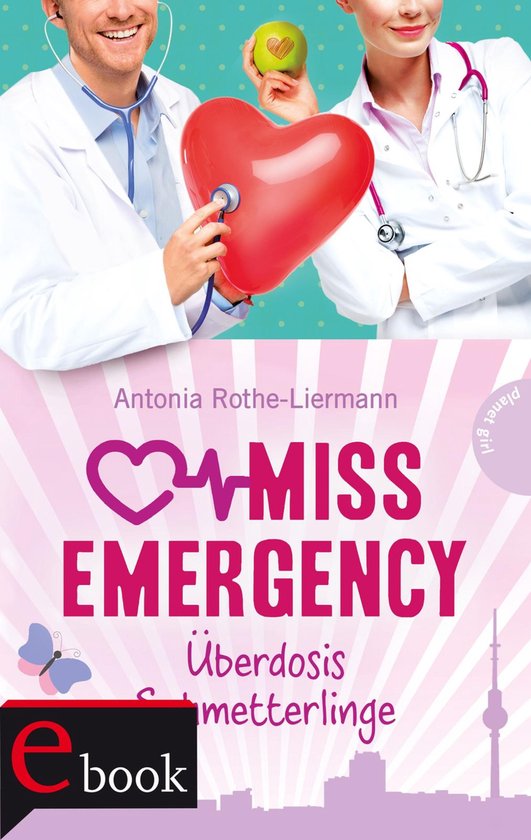Miss Emergency 5 - Miss Emergency 5: Überdosis Schmetterlin ... - cover