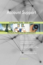 Account Support A Complete Guide - 2020 Edition