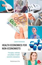 Volledige samenvatting: Economische aspecten binnen de gezondheidszorg (boek, slides, notites)