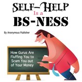 Self-Help Is a BS-Ness
