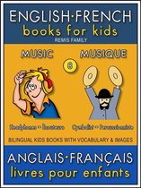 Bilingual Kids Books (EN-FR) 8 - 8 - Music Musique - English French Books for Kids (Anglais Français Livres pour Enfants)
