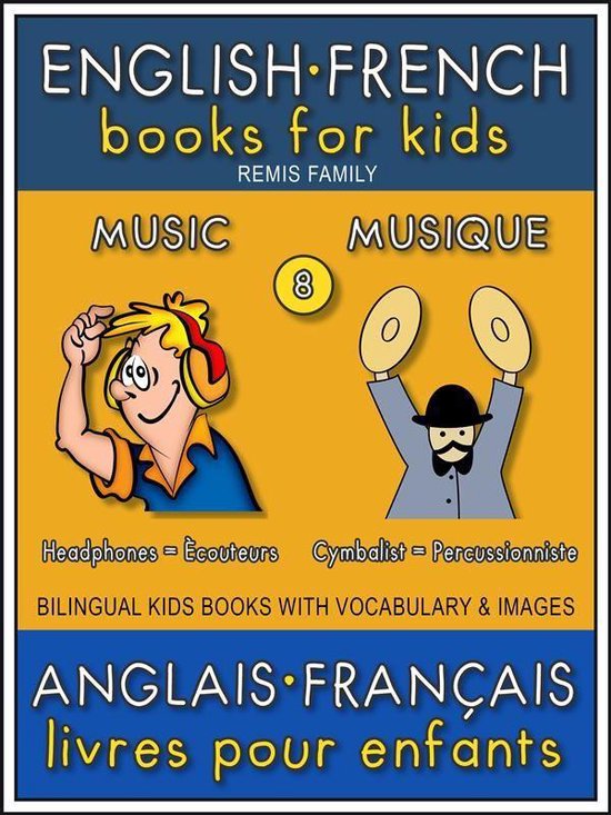 Bilingual Kids Books (EN-FR) 8 - 8 - Music Musique - English ... - cover