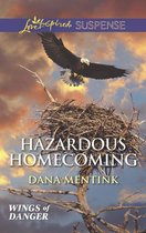 Hazardous Homecoming (Mills & Boon Love Inspired Suspense) (Wings of Danger - Book 1)