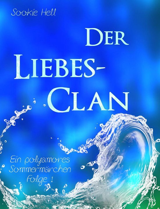 Polyamorie-Reihe 1 - Der Liebes-Clan - cover
