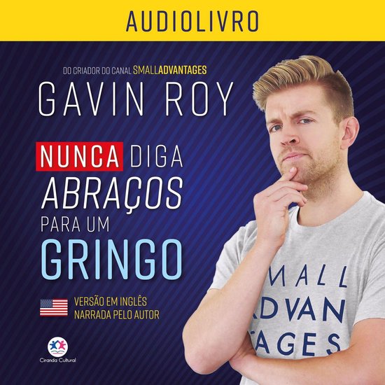 Nunca diga abraços para um gringo - cover