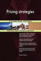 Pricing strategies A Complete Guide - 2019 Edition