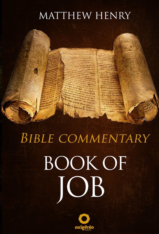 Bible Commentaries of Matthew Henry 3 - Book of Job - Complete Bible ...