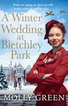 The Bletchley Park Girls 2 - A Winter Wedding at Bletchley Park (The Bletchley Park Girls, Book 2)