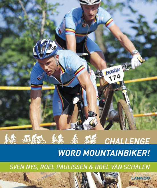 Cover van het boek 'Challenge: word mountainbiker!' van Sven Nys en Roel Paulissen