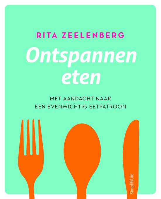 Ontspannen eten - met aandacht naar een evenwichtig eetpatroon