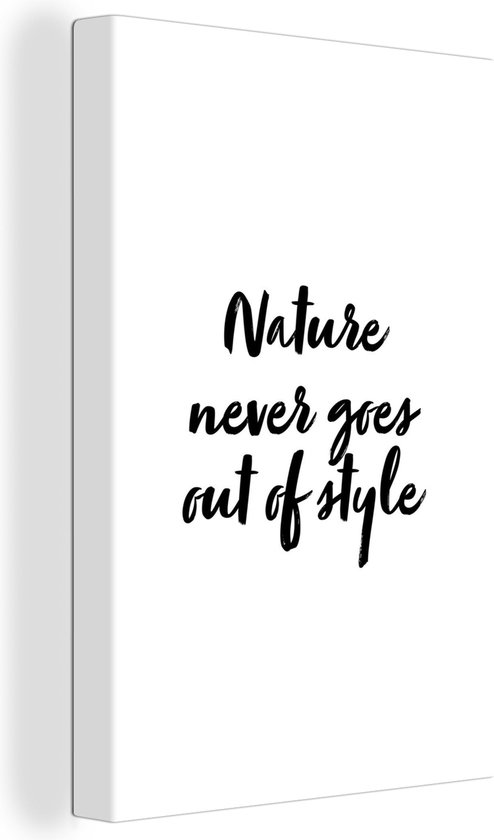 natuurlijk Agnes Gray Afstoten Canvas Schilderij Tekst - Nature never goes out of style - Natuur - Quotes  - 120x180... | bol.com