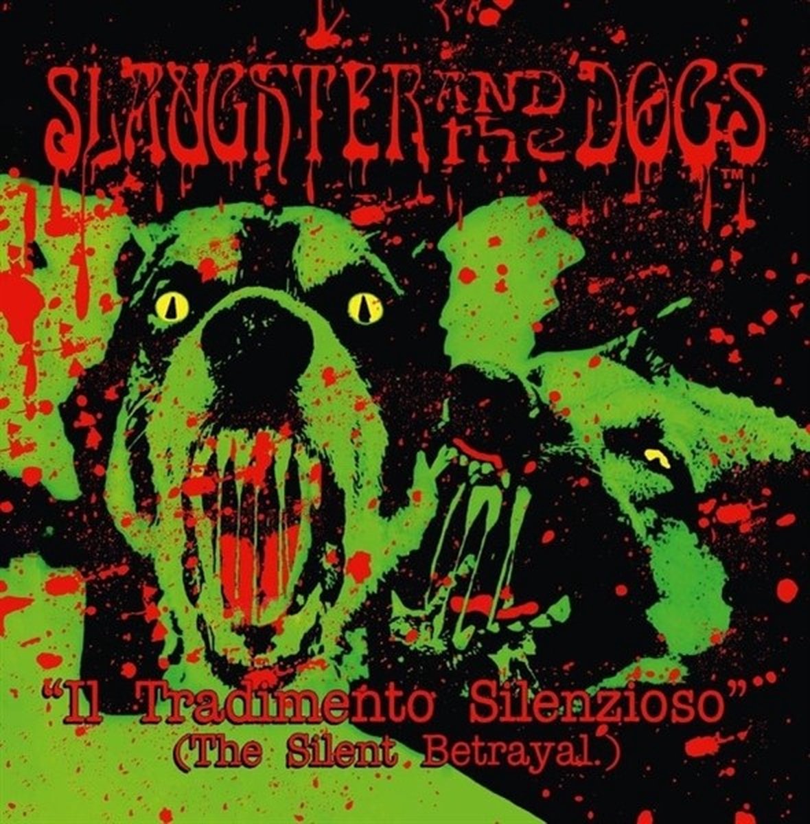 Slaughter & The Dogs - Il Tradimento Silenzioso (LP)