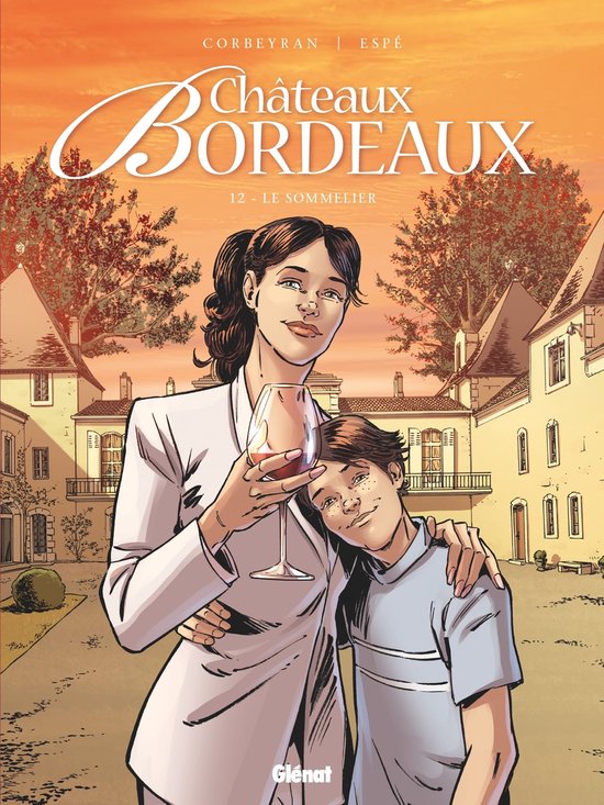 Châteaux Bordeaux 12 - Châteaux Bordeaux - Tome 12