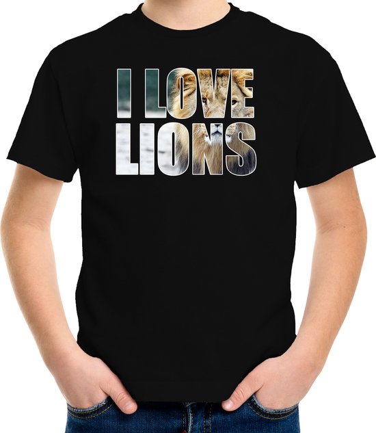 Tekst shirt I love lions met dieren foto van een leeuw zwart voor kinderen - cadeau t-shirt leeuwen liefhebber - kinderkleding / kleding 146/152