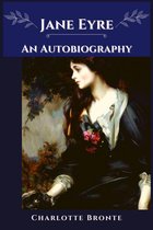 Jane Eyre_ An Autobiography