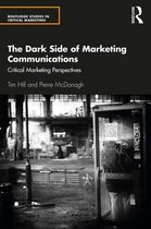 Routledge Studies in Critical Marketing - The Dark Side of Marketing Communications