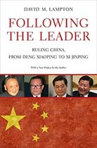 Following the Leader – Ruling China, from Deng Xiaoping to Xi Jinping