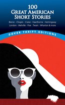 Dover Thrift Editions: Short Stories - 100 Great American Short Stories