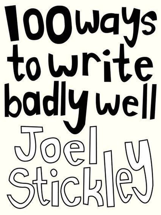 100 Ways to Write Badly Well - cover