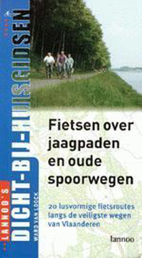 Cover van het boek 'Fietsen over jaagpaden en oude spoorwegen'