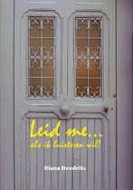 Leid Me... Als Ik Luisteren Wil!