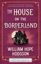 Haunted Library Horror Classics - The House on the Borderland